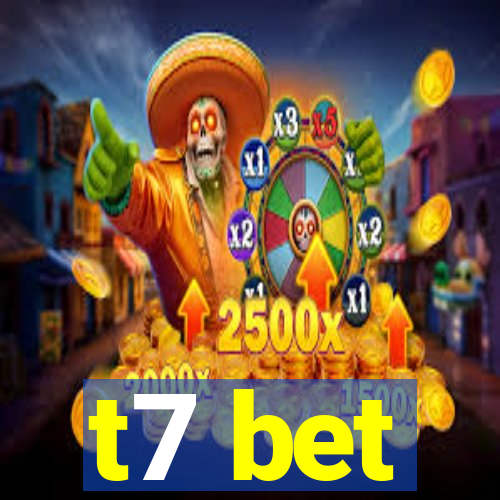 t7 bet